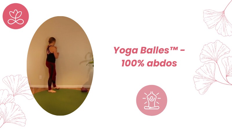 Yoga Balles™️ - 100% abdos avec Julie Cadorette
